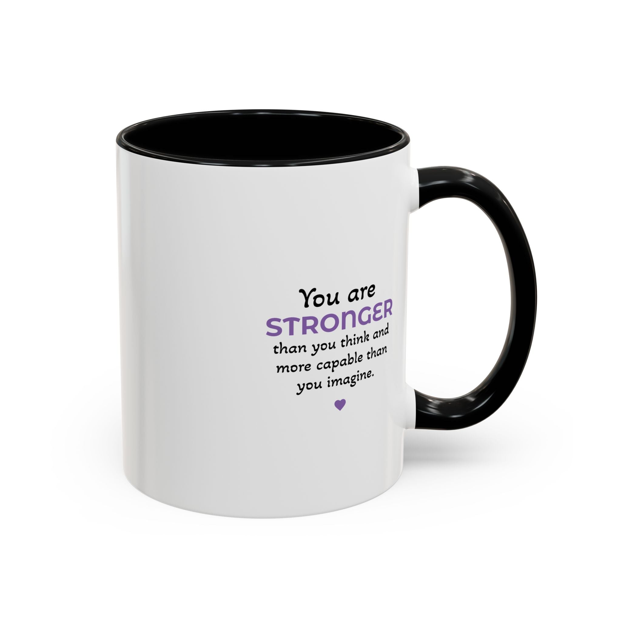 You Are Stronger (11oz)